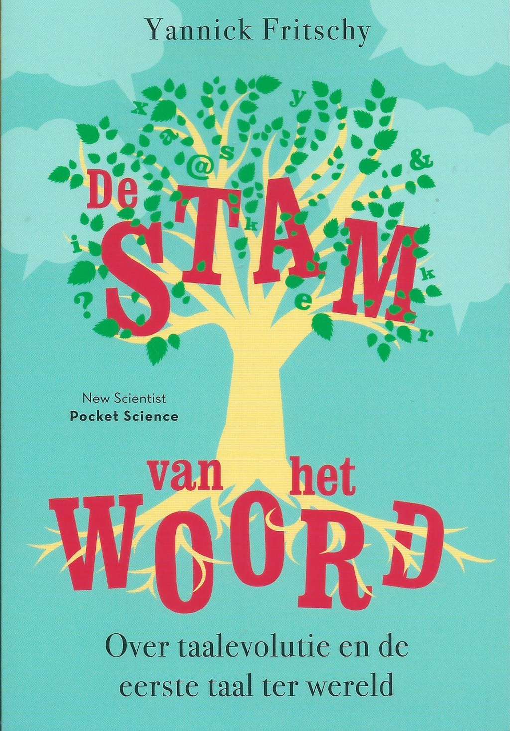 De stam van het woord. Over taalevolutie en de eerste taal ter wereld. ChristusRex.be
