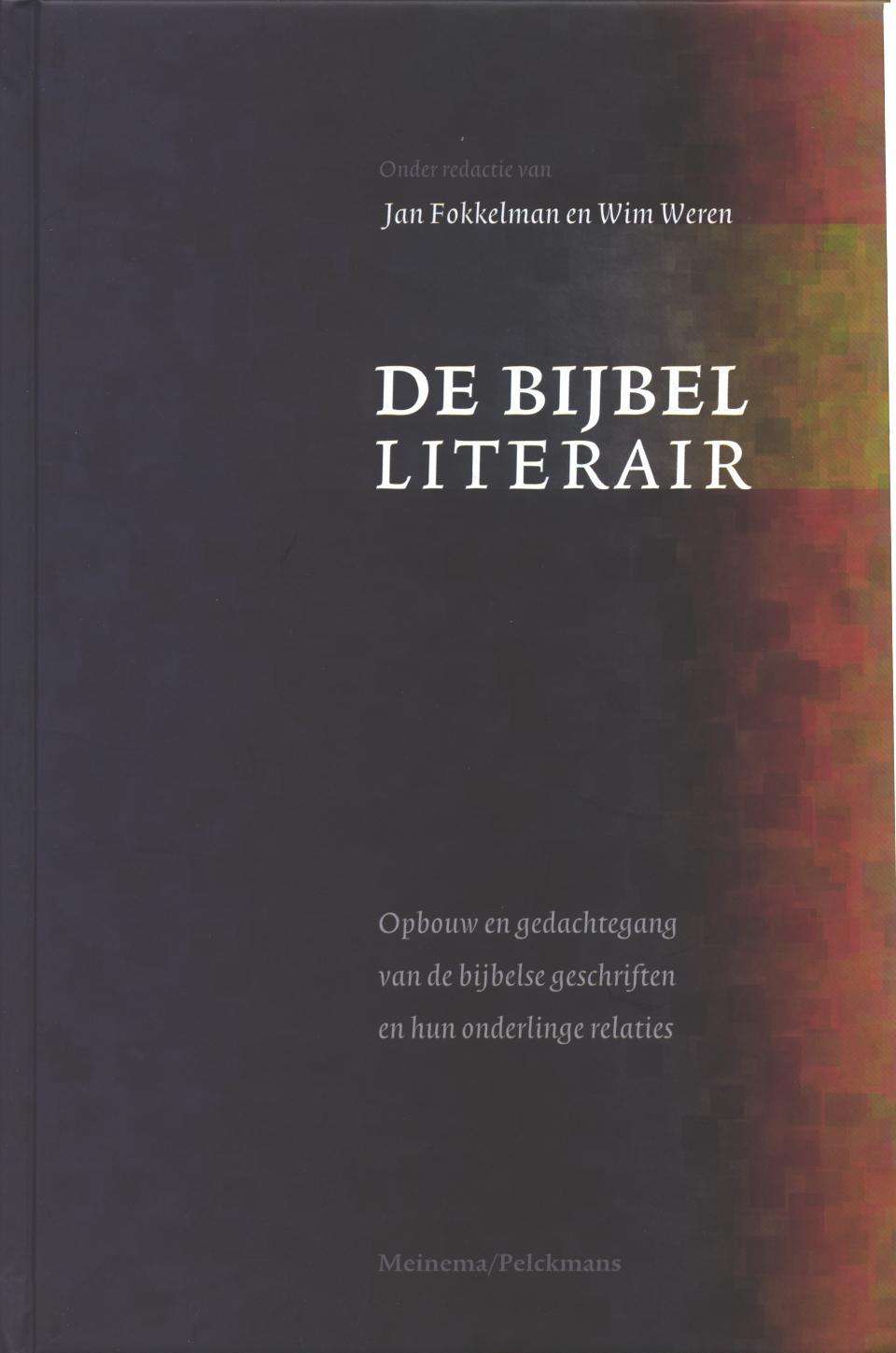 De Bijbel literair opbouw en gedachtegang van de Bijbelse